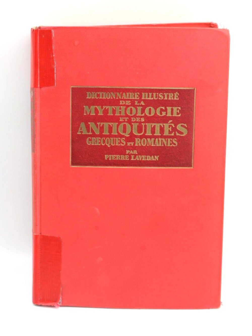 Dictionnnaire Illustré De La Mythologie Et Des Antiquités Grecques Et Romaines